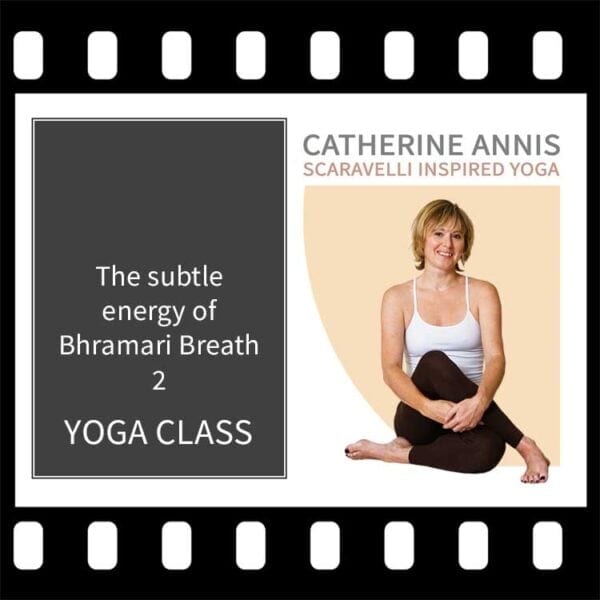 Bhramari, Bumble Bee Breath, Catherine Annis, Scaravelli Inspired, Yoga Class video