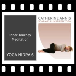 Yoga Nidra Video, Catherine Annis Yoga, Scaravelli Inspired Yoga