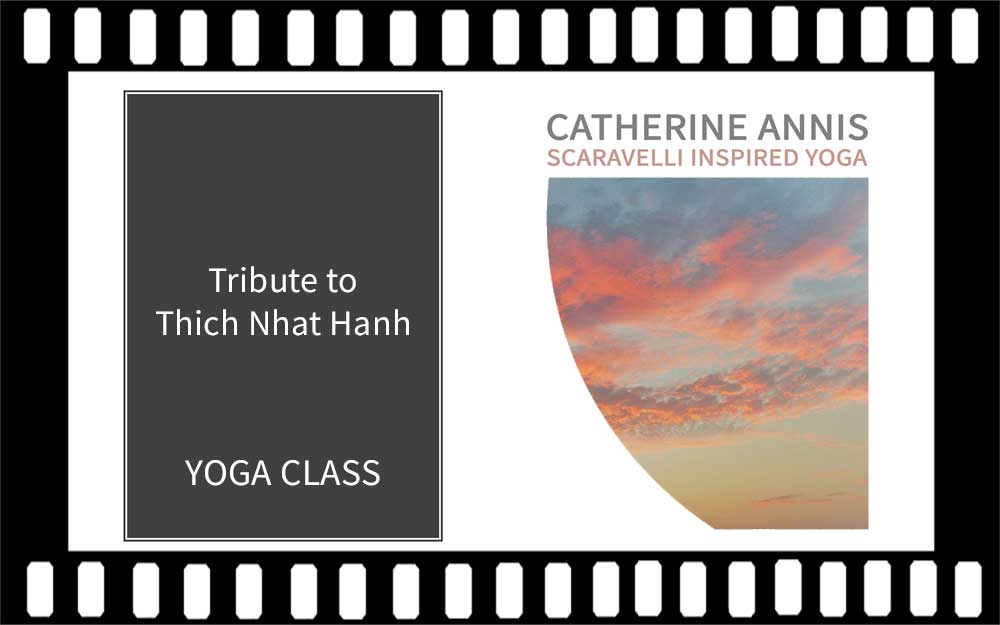 Tribute-Thich-Nhat-Hanh-Catherine-AnnisYoga-Yoga-Class-Video