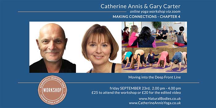 Yoga Workshop, Making Connections, Gary Carter, Catherine Annis, Scaravelli Inspire